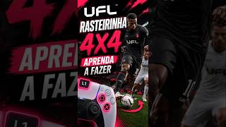 🔥 RASTEIRINHA 4x4 no UFL! Aprenda o Drible Mais Roubado 😱