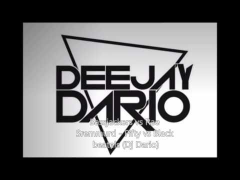 Bassjackers vs Rae sremmurd - One  fifty vs Black Beatles (Dj Dario)