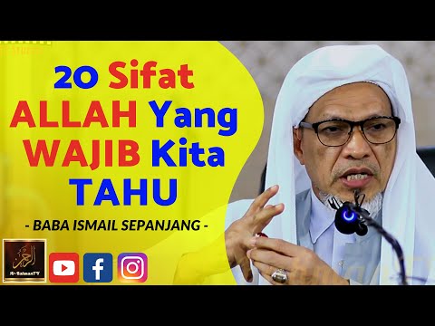 Baba Ismail Sepanjang - 20 Sifat ALLAH Yang WAJIB Kita TAHU