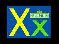 Sesame Street The Letter X Fan Rendition