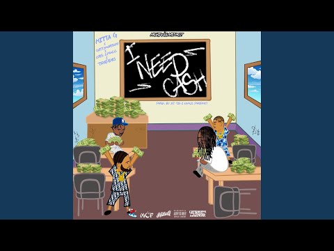 I Need Cash (feat. GottYman1600, CNG Chucc & Trap Des)