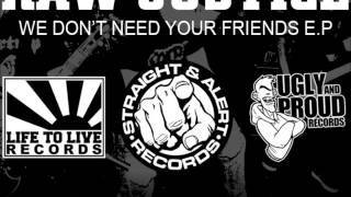 RAW JUSTICE - No Friends