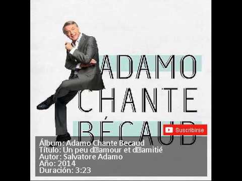 3 UN PEU DÂ’AMOUR ET DÂ’AMITIÃ©   SALVATORE ADAMO