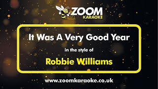 Robbie Williams - It Was A Very Good Year - Karaoke Version from Zoom Karaoke