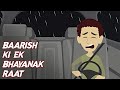 Barish Ki Ek Bhayanak Raat 😨 | Terror In The Rain Horror Story In Hindi