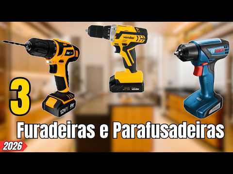 TOP 3 Furadeiras e Parafusadeiras que Valem MUITO a Pena em 2026