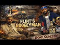 The Legend of Bone Skanless | Flint’s Boogeyman: Skambino Mobb