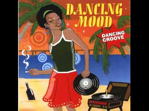 Dancing Mood -  Dancing Groove (Completo)