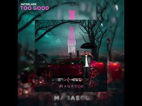 Magasco - Interlude/Too Good (Visualizer)