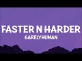 6arelyhuman Faster N Harder Lyrics So I Party Like A Rockstar Look Like A P Star