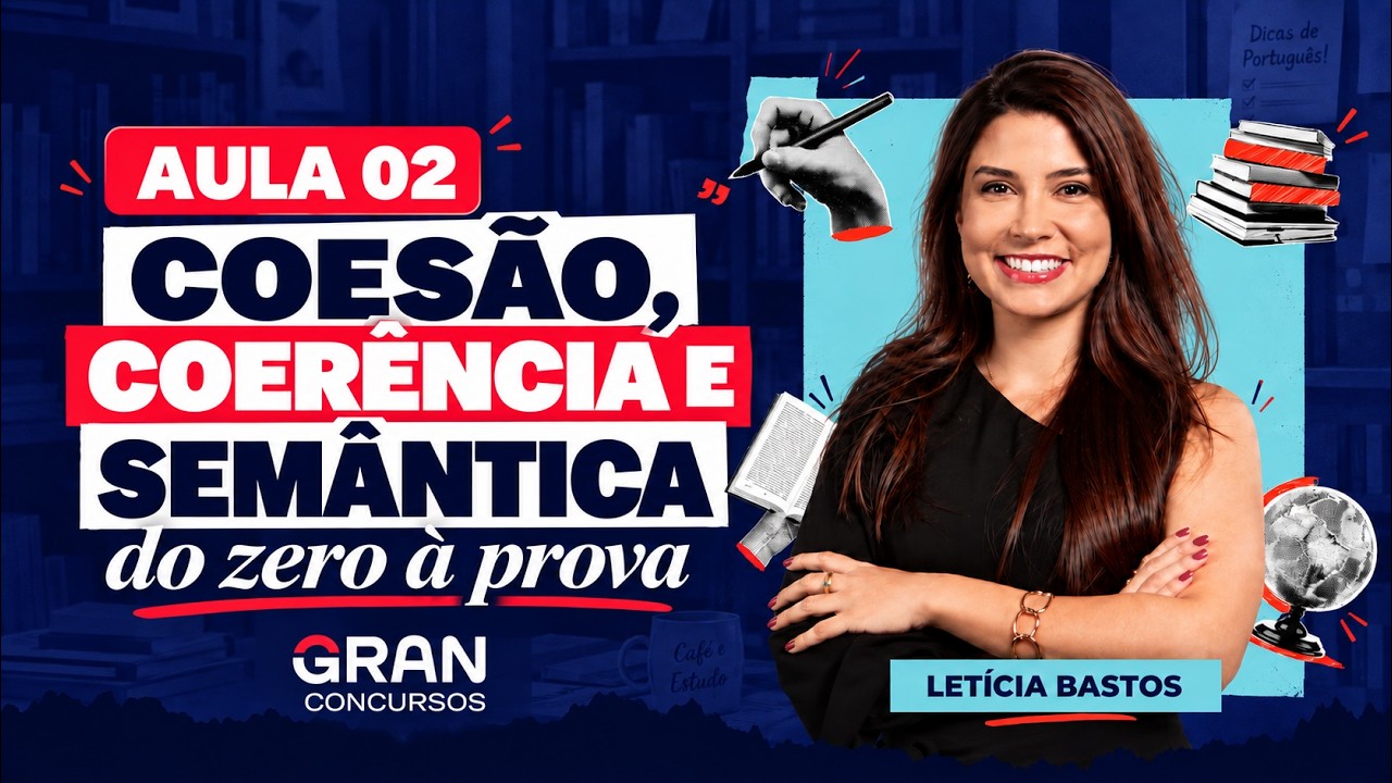 Coesão, Coerência e Semântica em Provas de Concurso | Português para Concursos | Aula 02