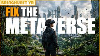 The Metaverse and How to ACTUALLY Build it