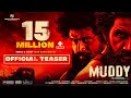 Muddy Official Teaser Dr Pragabhal Yuvan Krishna Ridhaan Krishnas PK7 Ravi Basrur
