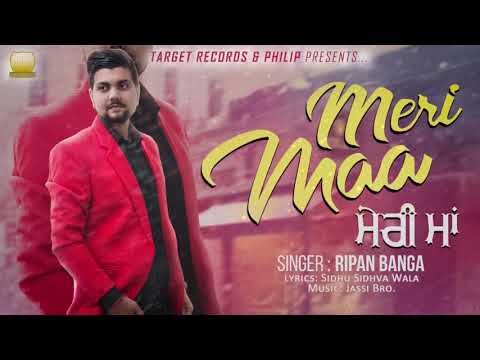 Meri Maa | Ripan Banga | Target Records | Latest Punjabi Songs 2018