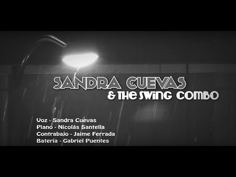Sandra Cuevas & The Swing Combo - Love is here to stay