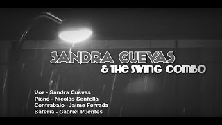 Sandra Cuevas &amp; The Swing Combo - Love is here to stay