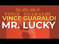 Vince Guaraldi - Mr. Lucky (Official Audio)