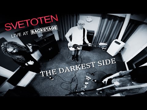 Svetoten  - The Darkest Side  (Live at Backstage)