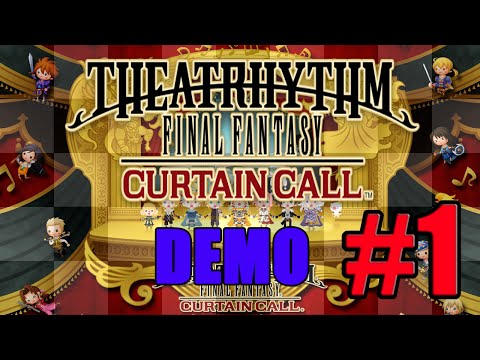Let's Play Theatrhythm Final Fantasy Curtain Call DEMO Part 1-Edgar and Sabin's Theme A-Rank