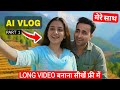 AI Se Video Kaise Banaye FREE AI Influencer Vlog Making AI Video Tutorial