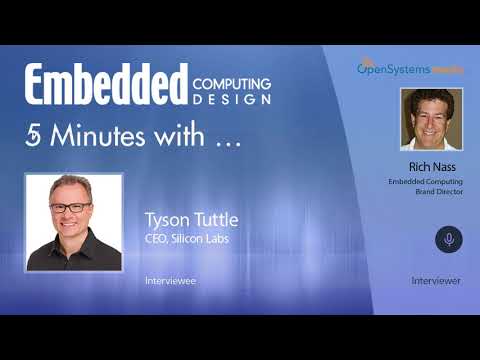 Five Minutes With? Tyson Tuttle, CEO, Silicon Labs
