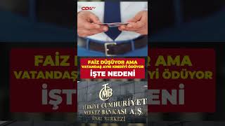 Faizler iniyor fakat kredilere neden yansımıyor... Çelişkiye Merkez Bankası'ndan