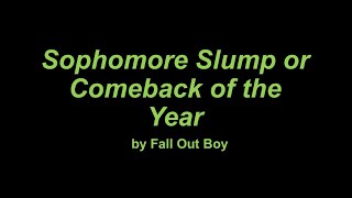 Sophomore Slump or Comeback of the Year - Fall Out Boy (Lyrics)