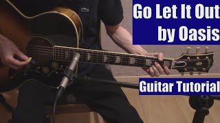 Go Let It Out by Oasis (Guitar Tutorial with the Isolated Vocal Track by Oasis)