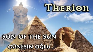 Therion - Son of the Sun (Lyric Video)  -Türkçe Altyazı-