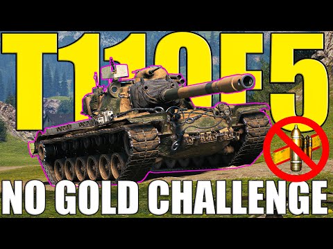 NO GOLD Challenge With T110E5 in World of Tanks!