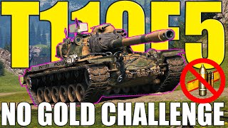 NO GOLD Challenge With T110E5 in World of Tanks!