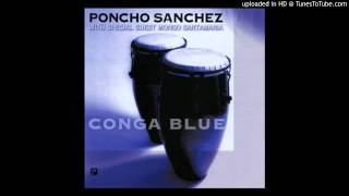 Poncho Sánchez ~ Mon Pa Mon Po
