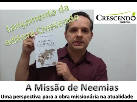 Lanamento Editora Crescendo - A Misso de Neemias