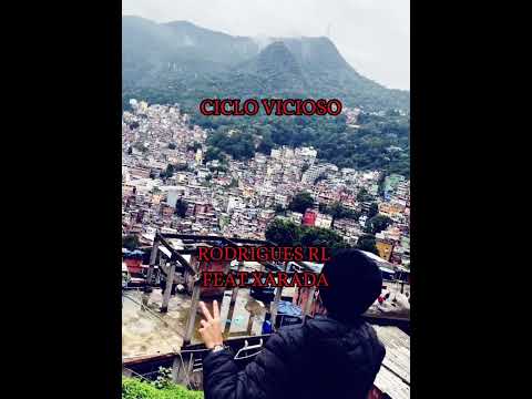CICLO VICIOSO - RODRIGUES Part XARADA / PROD REAL HITS