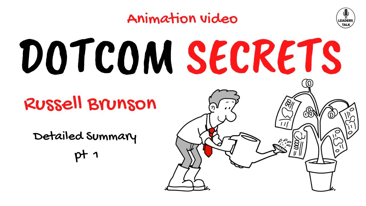 DotCom Secrets Detailed Summary  (Part 1) - Value Ladders and Funnels - Russell Brunson