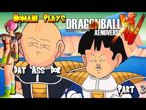 I'm A Super (Sexy) Saiyan | Dragon Ball XenoVerse [Part 3]