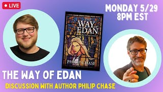 The Way of Edan LIVE Discussion with Author Philip Chase