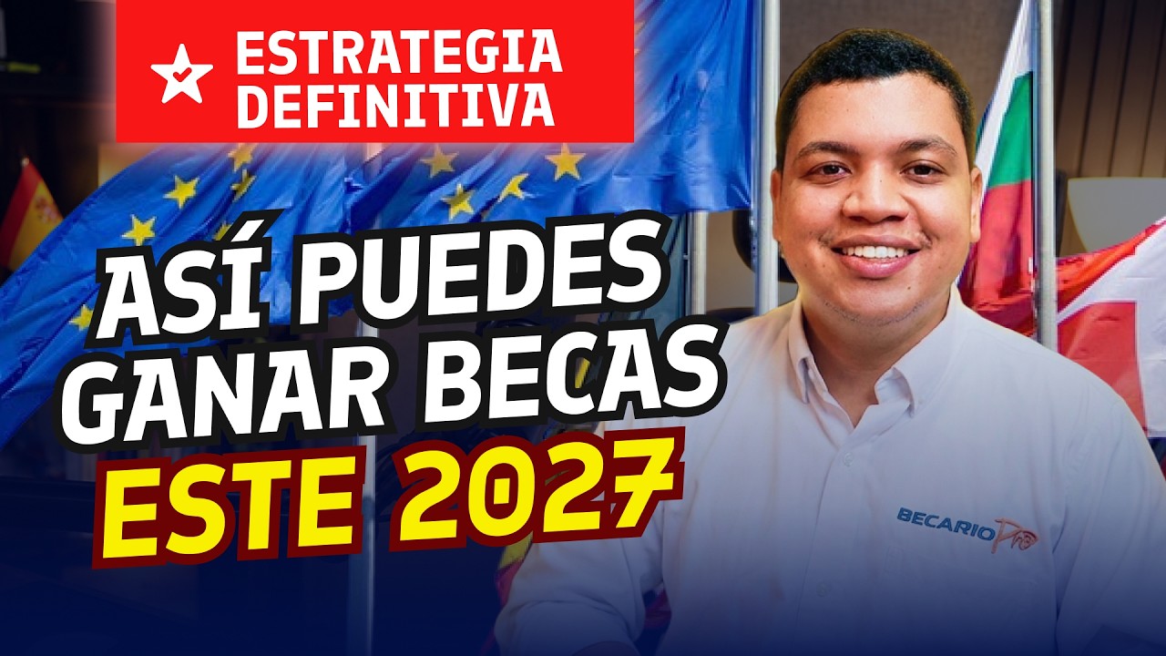 🌍 GUIA COMPLETA para ganar BECAS para Estudiar en Europa | Sin Inglés y Sin Límite de Edad