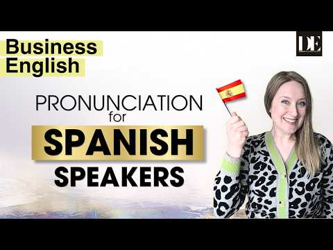 Complete English Pronunciation Guide for Spanish Speakers