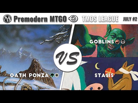 TMOS Weekly July #2 with Oath Ponza GW - Round 1 vs Goblins RB and Round 2 vs Stasis