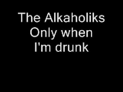 Alkaholiks - Only when I'm drunk