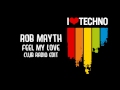 Rob Mayth - Feel My Love (Club Radio Edit) 