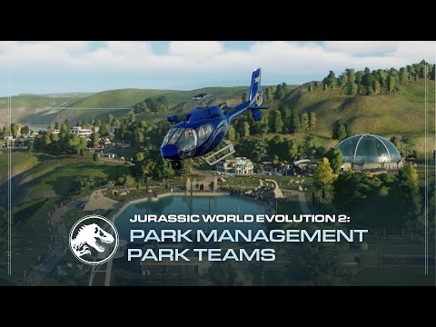Jurassic World Evolution 2 | Park Management Guide | Park Teams thumbnail
