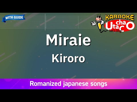 【Romanized Karaoke】Miraie/Kiroro
