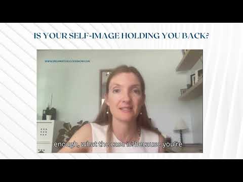 Is your self image holding you back