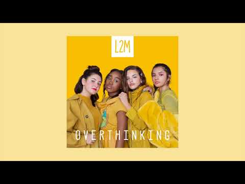 L2M - Overthinking (Audio Video)