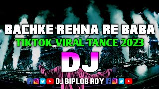 Download lagu Bachke Rehna Re Baba - Dj Remix | TikTok Vital Trance | Hindi Old Dj Song | Dance Music 2023 | mp3 Download lagu Bachke Rehna Re Baba - Dj Remix | TikTok Vital Trance | Hindi Old Dj Song | Dance Music 2023 | mp3