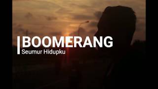 Download lagu Boomerang - Seumur Hidupku [ Lirik ] mp3