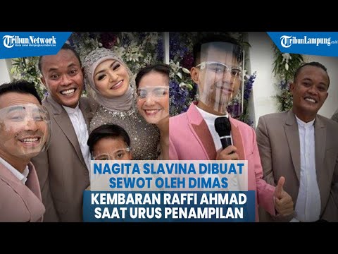 Nagita Slavina Dibuat Sewot Oleh Dimas Kembaran Raffi Ahmad saat Urus Penampilan