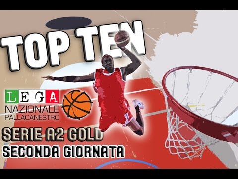 SERIE A2 GOLD 2^ GIORNATA - LA TOP TEN